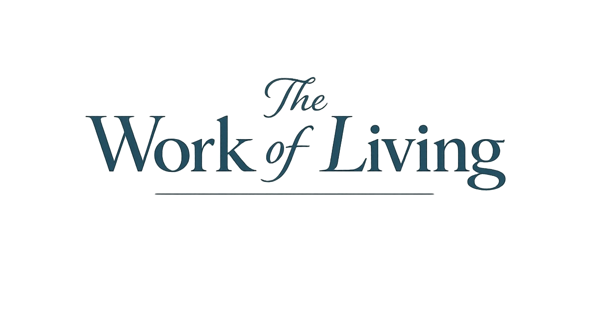 The Work of Living